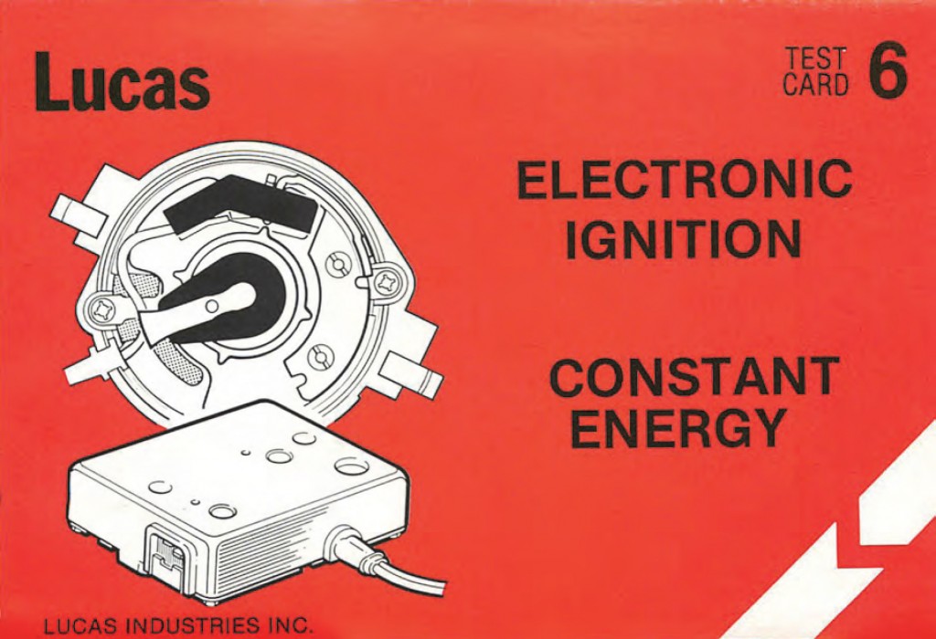 Lucas Test Card 6 Diagnosing Constant Energy Electronic Ignition Moss Motoring